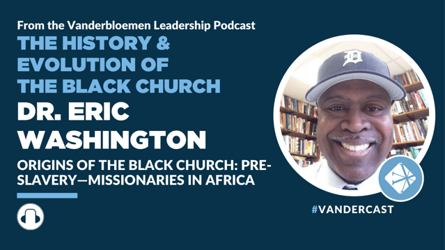 The History & Evolution of The Black Church Podcast
