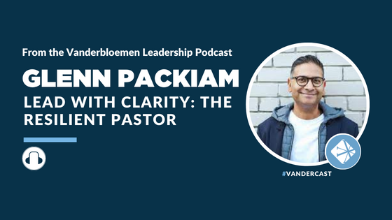 Glenn Packiam Vander Podcast Pastor