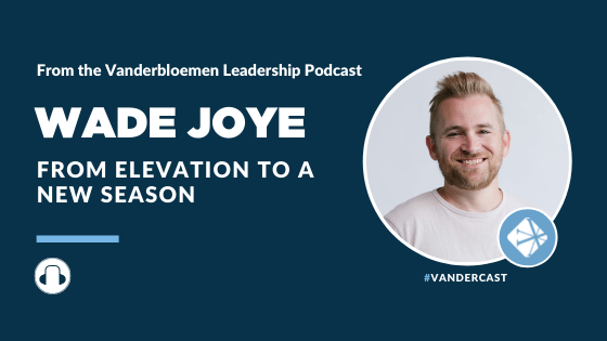 Wade Joye Podcast