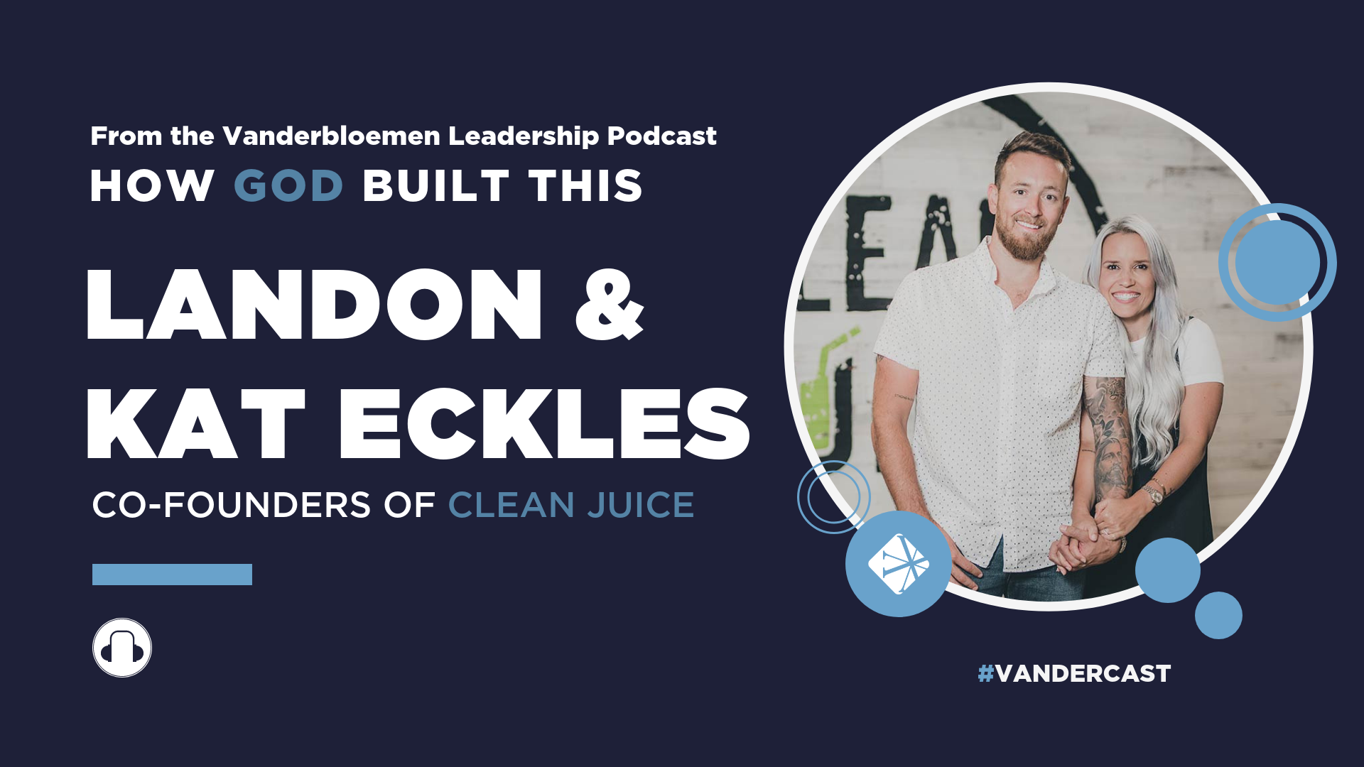 Landon and Kat Eckles - Clean Juice